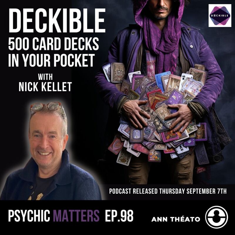 500 Decks in Your Pocket (not left at home) - Ann Theato Psychic Matters podcast